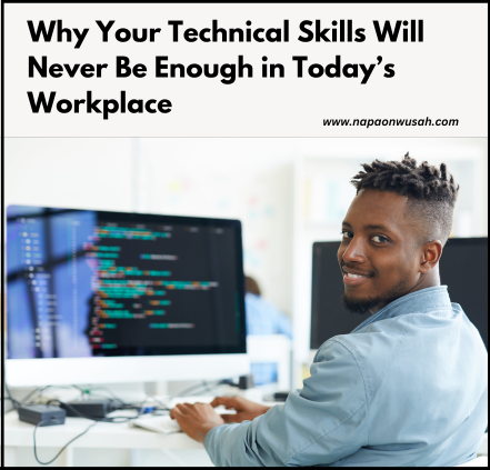 Why You Need Technical and Soft Skills in Today’s Workplace