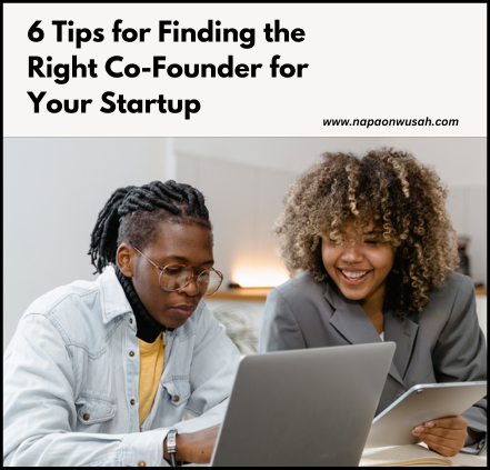 6 Tips for Finding the Right Co-Founder for Your Startup