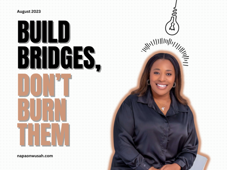 Build Bridges, Don't Burn Them