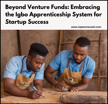 Igbo Apprenticeship System for Startup Success